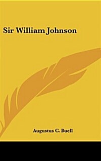 Sir William Johnson (Hardcover)