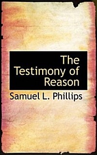 The Testimony of Reason (Paperback)