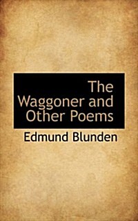 The Waggoner and Other Poems (Paperback)