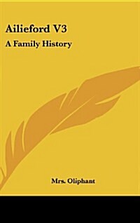 Ailieford V3: A Family History (Hardcover)