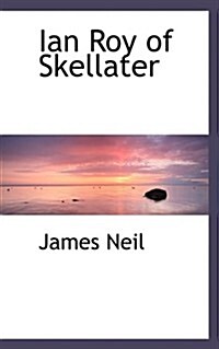 Ian Roy of Skellater (Paperback)