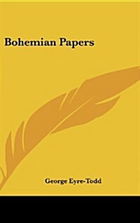 Bohemian Papers (Hardcover)