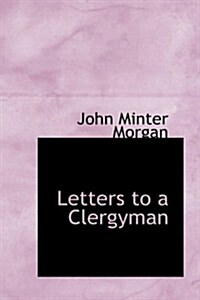 Letters to a Clergyman (Hardcover)