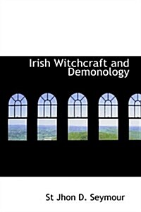 Irish Witchcraft and Demonology (Paperback)