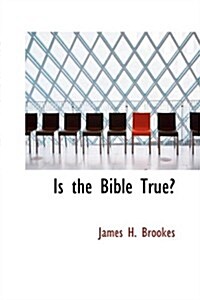 Is the Bible True (Paperback)