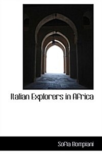 Italian Explorers in Africa (Paperback)