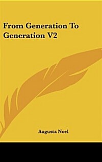 From Generation to Generation V2 (Hardcover)