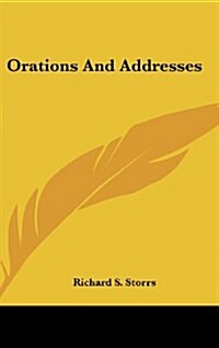 Orations and Addresses (Hardcover)