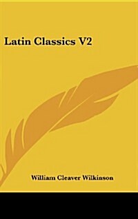 Latin Classics V2 (Hardcover)