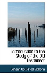 Introduction to the Study of the Old Testament (Paperback)