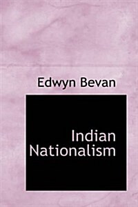 Indian Nationalism (Paperback)