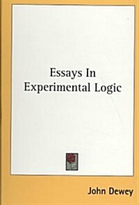 Essays in Experimental Logic (Hardcover)