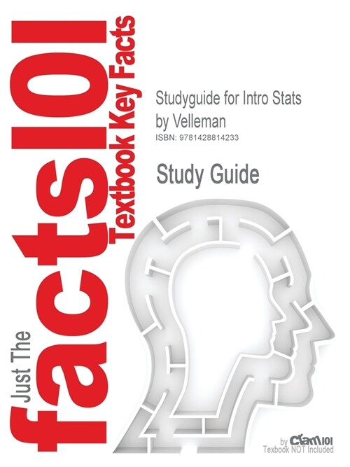 Studyguide for Intro STATS by Velleman, ISBN 9780201709100 (Paperback)