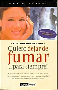 Quiero Dejar De Fumar..Para Siempre! (Paperback)