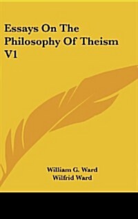 Essays on the Philosophy of Theism V1 (Hardcover)