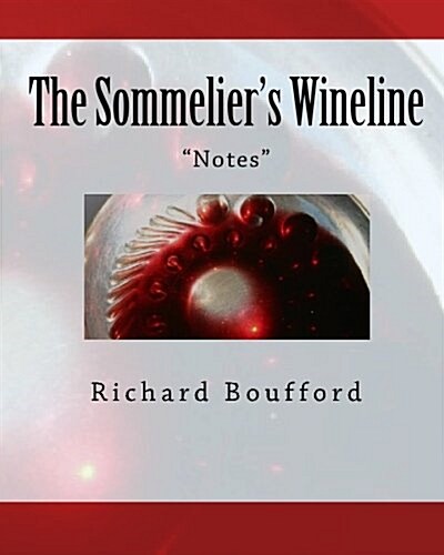 The Sommeliers Wineline: Notes (Paperback)