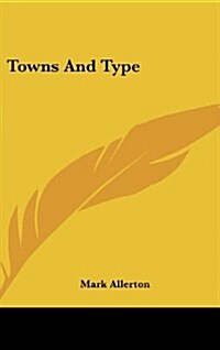 Towns and Type (Hardcover)