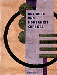 Art Deco and Modernist Carpets (Hardcover)