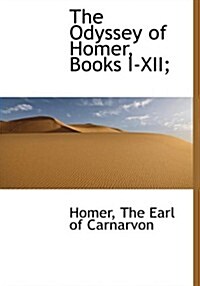 The Odyssey of Homer, Books I-XII; (Hardcover)