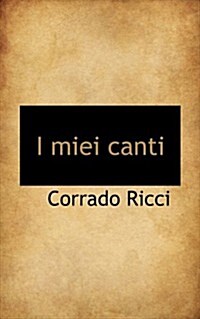 I Miei Canti (Paperback)