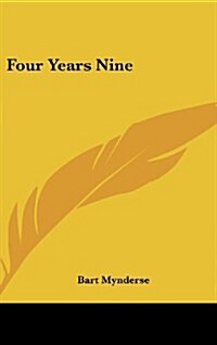 Four Years Nine (Hardcover)