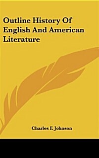 Outline History of English and American Literature (Hardcover)