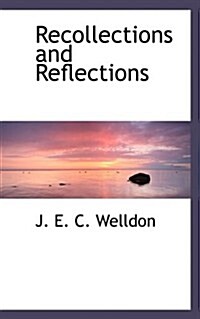 Recollections and Reflections (Paperback)