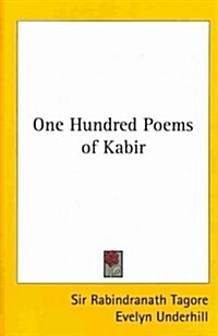 One Hundred Poems of Kabir (Hardcover)
