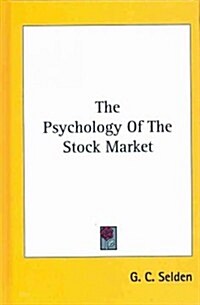 The Psychology of the Stock Market (Hardcover)