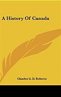 A History of Canada (Hardcover)