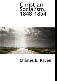 Christian Socialism, 1848-1854 (Hardcover)