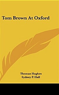 Tom Brown at Oxford (Hardcover)