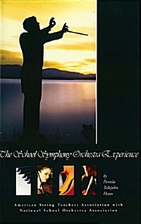 The School Symphony Orchestra Experience (Paperback)