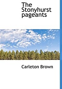 The Stonyhurst Pageants (Hardcover)