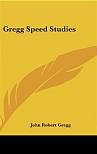 Gregg Speed Studies (Hardcover)