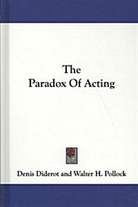 The Paradox of Acting (Hardcover)