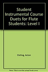 Student Instrumental Course Duets for Flute Students (Paperback)
