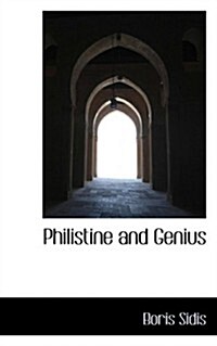 Philistine and Genius (Hardcover)