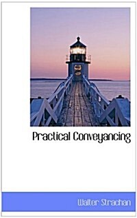 Practical Conveyancing (Hardcover)