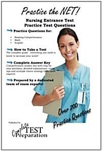 Practice the Net - Nursing Entrance Test Practice Test Questions (Paperback)