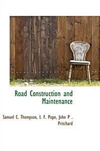 Road Construction and Maintenance (Hardcover)