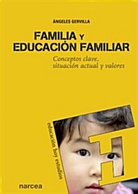 Familia y educacion familiar / Family and Family Education (Paperback)