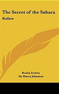 The Secret of the Sahara: Kufara (Hardcover)