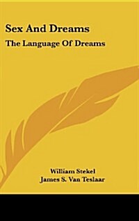 Sex and Dreams: The Language of Dreams (Hardcover)