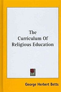 The Curriculum of Religious Education (Hardcover)