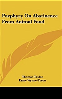 Porphyry on Abstinence from Animal Food (Hardcover)