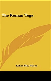 The Roman Toga (Hardcover)