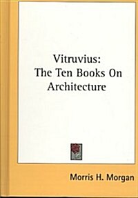 Vitruvius: The Ten Books on Architecture (Hardcover)