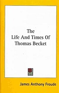 The Life and Times of Thomas Becket (Hardcover)