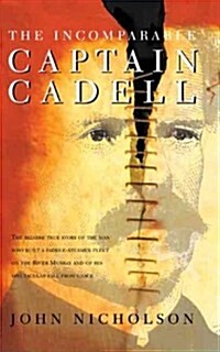 The Incomparable Captain Cadell (Hardcover)